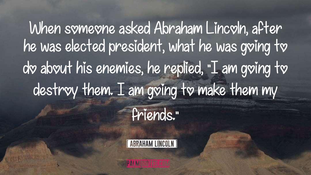 Female President quotes by Abraham Lincoln