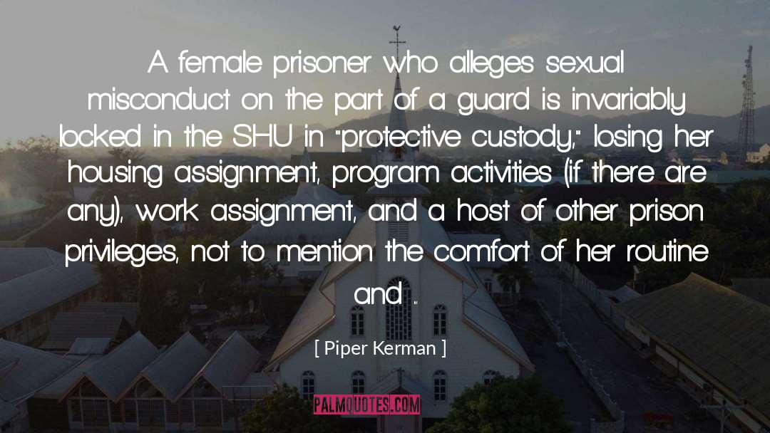 Female President quotes by Piper Kerman