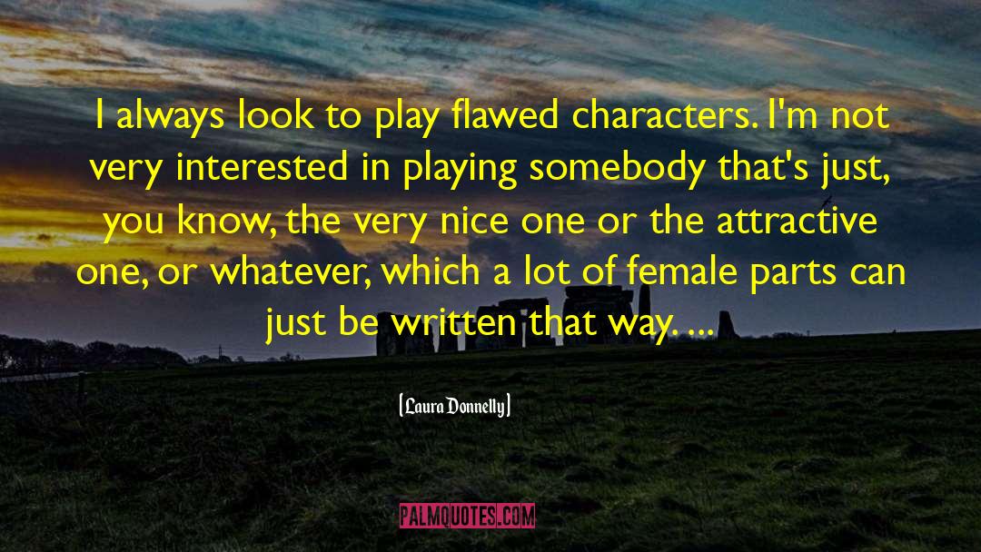 Female Protagonist quotes by Laura Donnelly