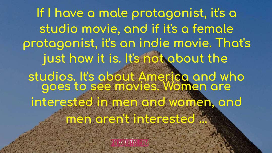 Female Protagonist quotes by Mike White