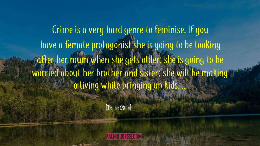 Female Protagonist quotes by Denise Mina