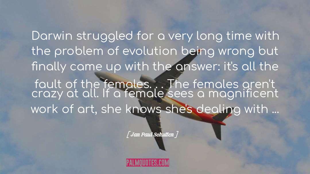 Female quotes by Jan Paul Schutten