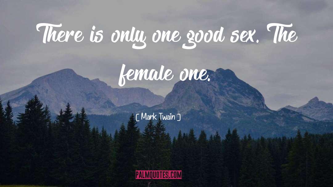 Female quotes by Mark Twain