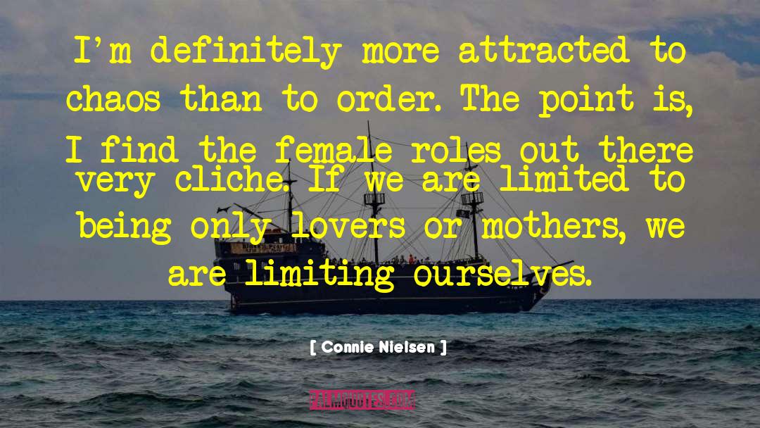 Female Roles quotes by Connie Nielsen