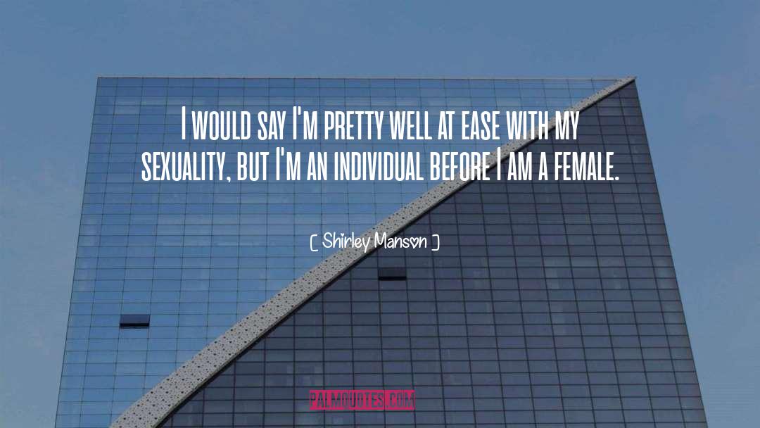 Female Sexuality quotes by Shirley Manson