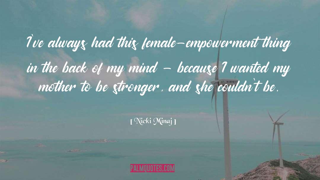 Female Socialization quotes by Nicki Minaj