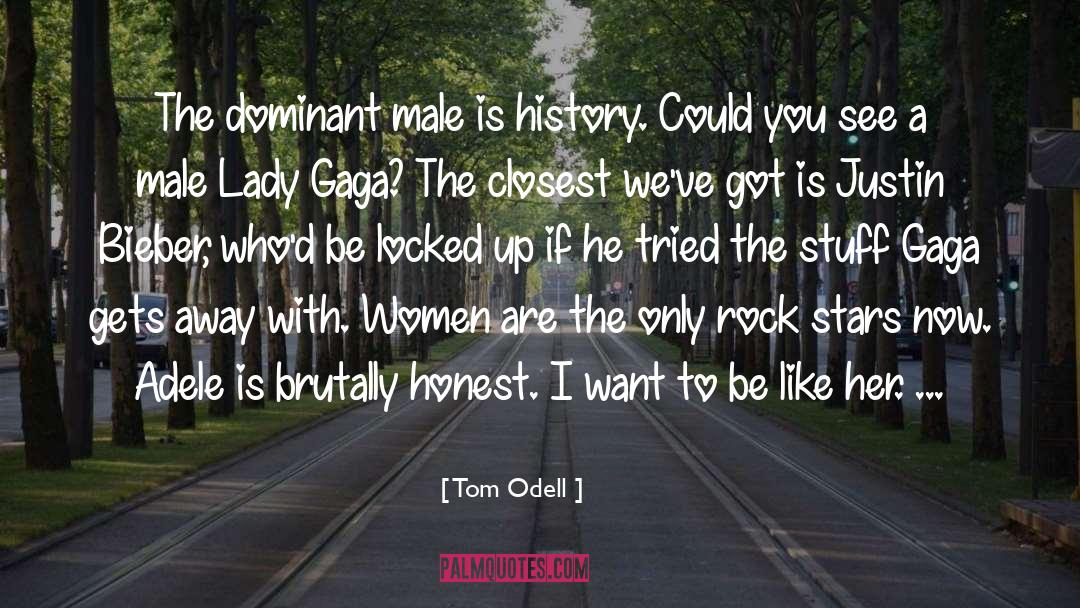 Female Versus Male quotes by Tom Odell