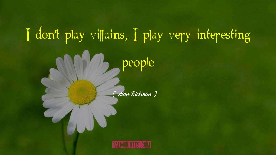 Female Villains quotes by Alan Rickman