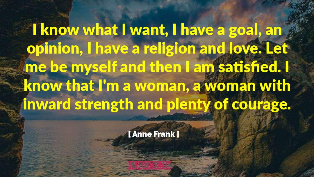 Female Warriors quotes by Anne Frank