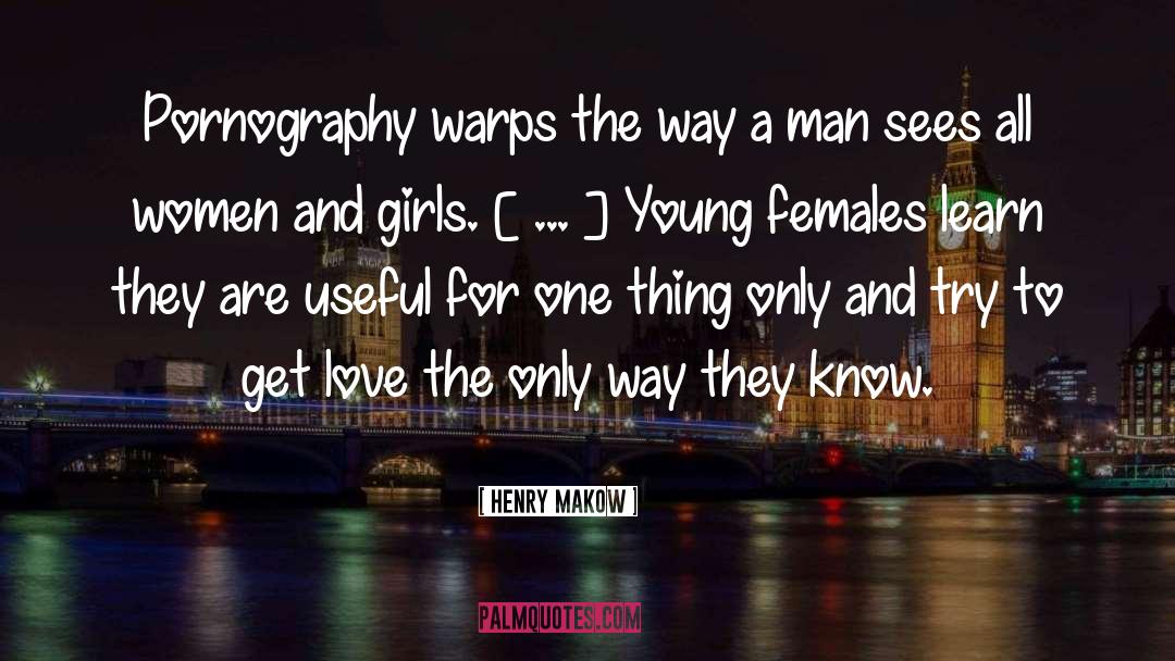 Females quotes by Henry Makow