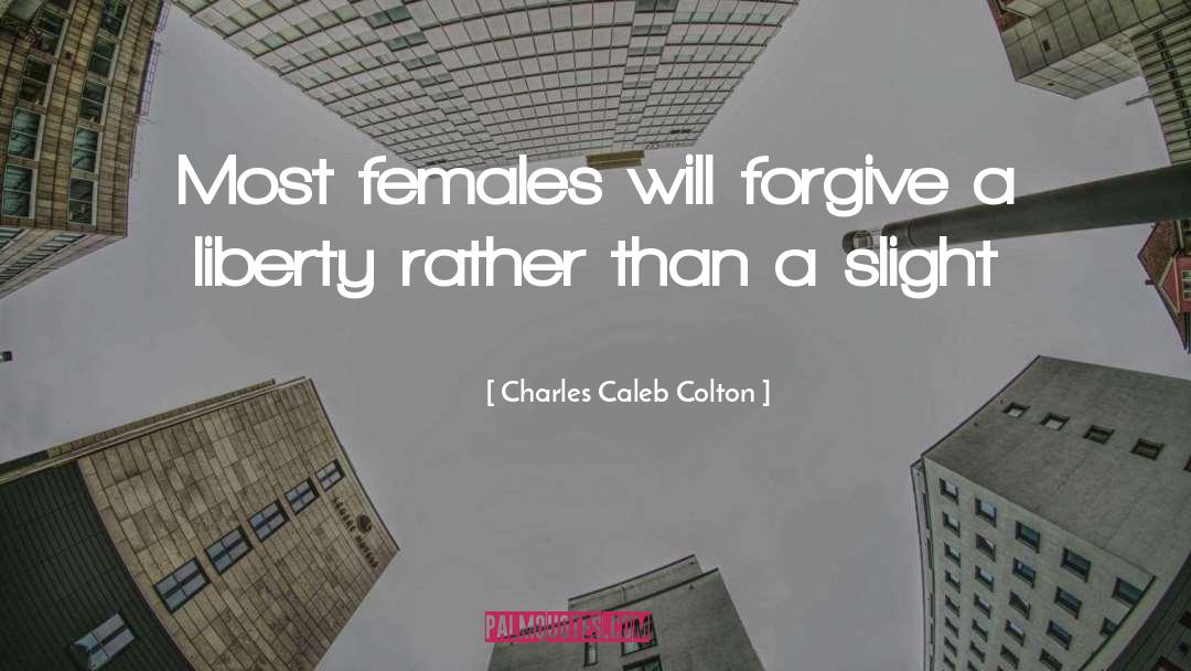 Females quotes by Charles Caleb Colton