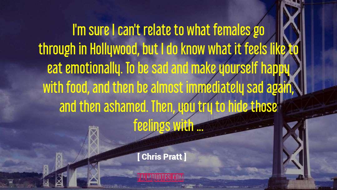 Females quotes by Chris Pratt