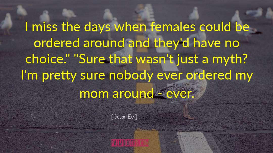 Females quotes by Susan Ee