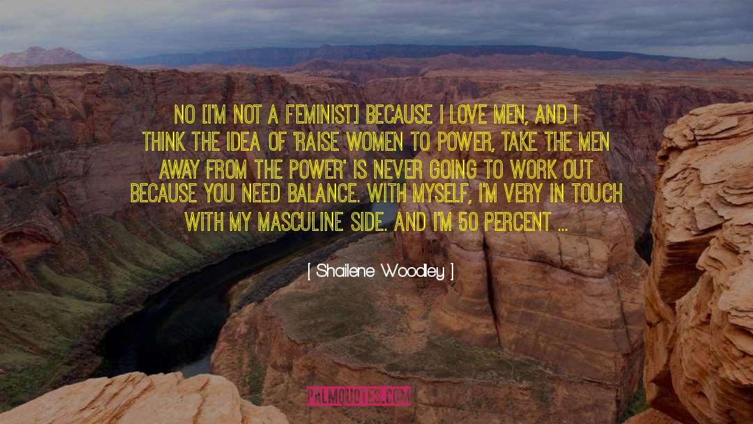 Feminine Beauty quotes by Shailene Woodley