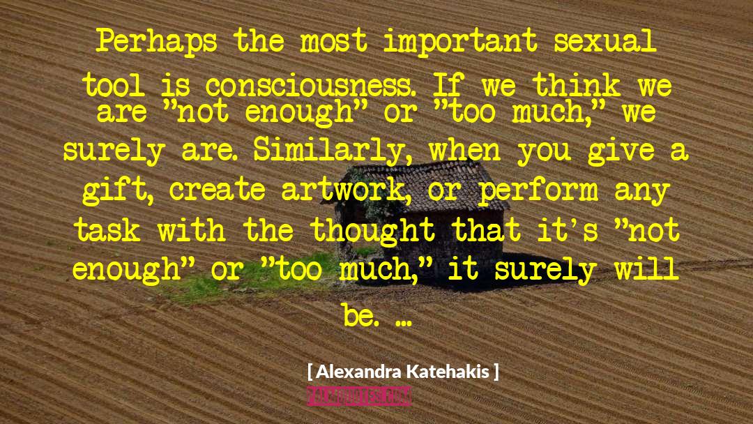 Feminine Consciousness quotes by Alexandra Katehakis