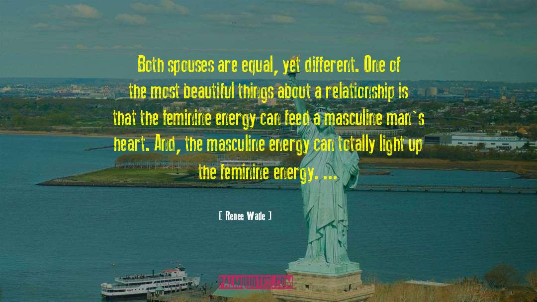 Feminine Energy quotes by Renee Wade