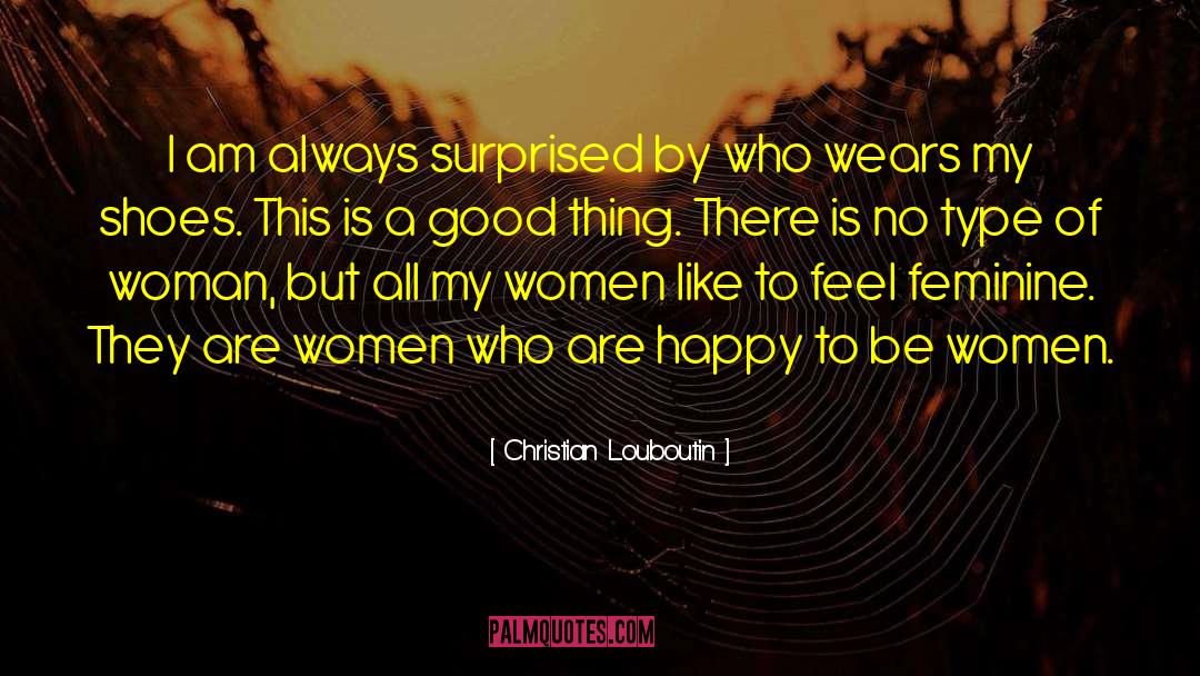 Feminine Intuition quotes by Christian Louboutin