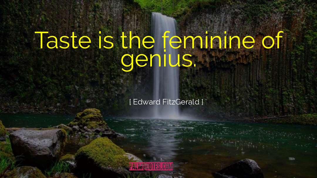 Feminine Intuition quotes by Edward FitzGerald