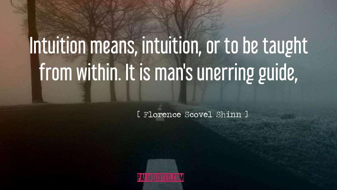 Feminine Intuition quotes by Florence Scovel Shinn