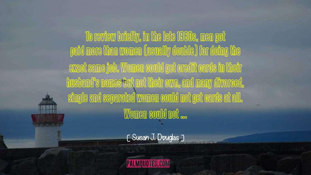 Feminine Mystique quotes by Susan J. Douglas