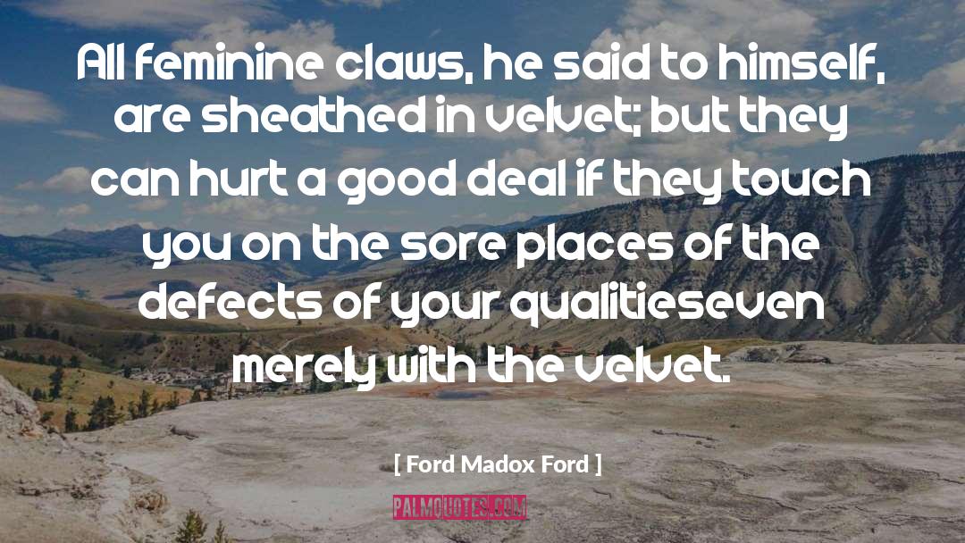 Feminine Mystique quotes by Ford Madox Ford