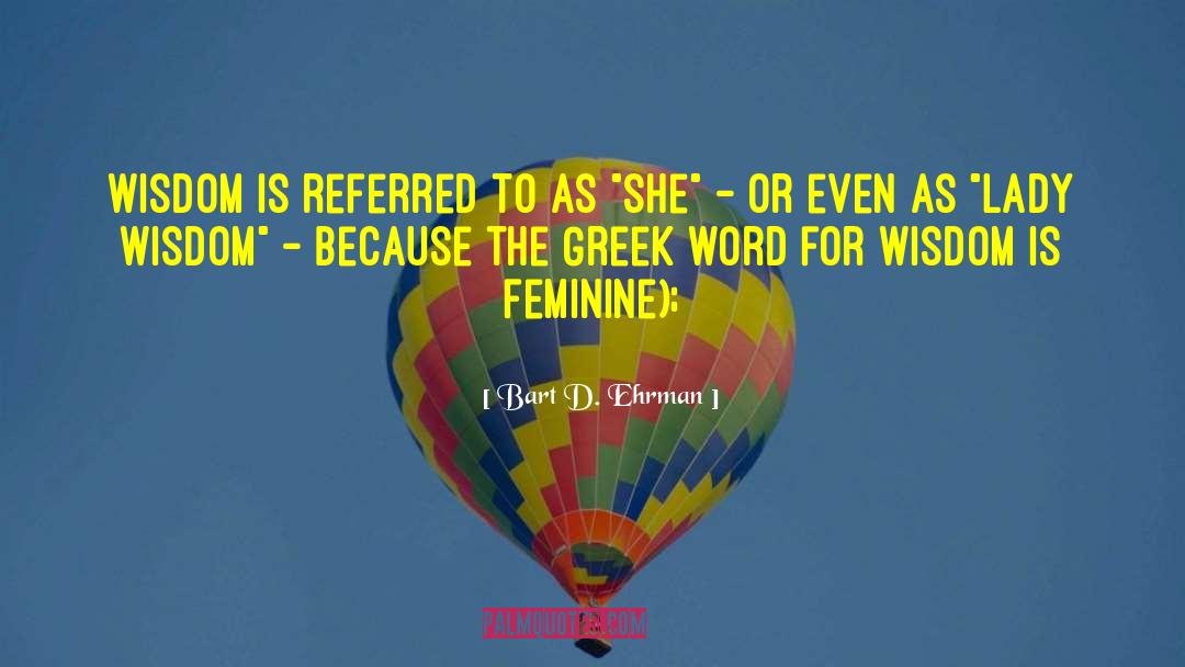 Feminine Mystique quotes by Bart D. Ehrman