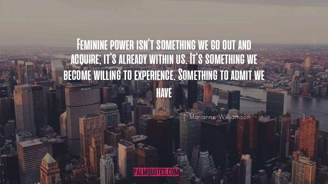 Feminine Power quotes by Marianne Williamson