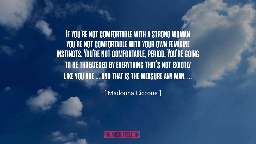 Feminine quotes by Madonna Ciccone