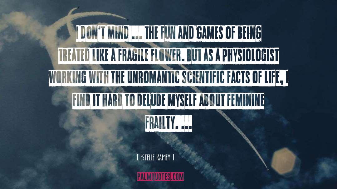 Feminine quotes by Estelle Ramey