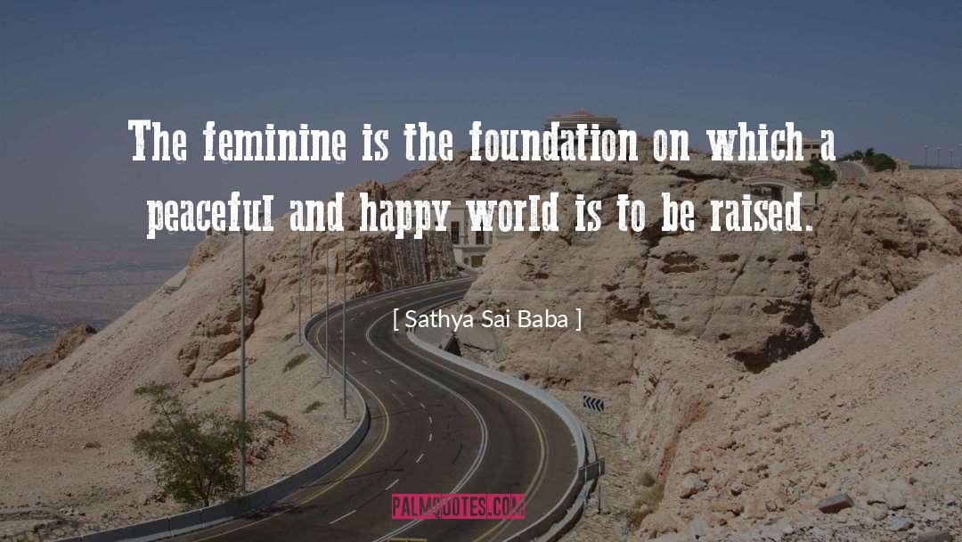 Feminine Woman quotes by Sathya Sai Baba