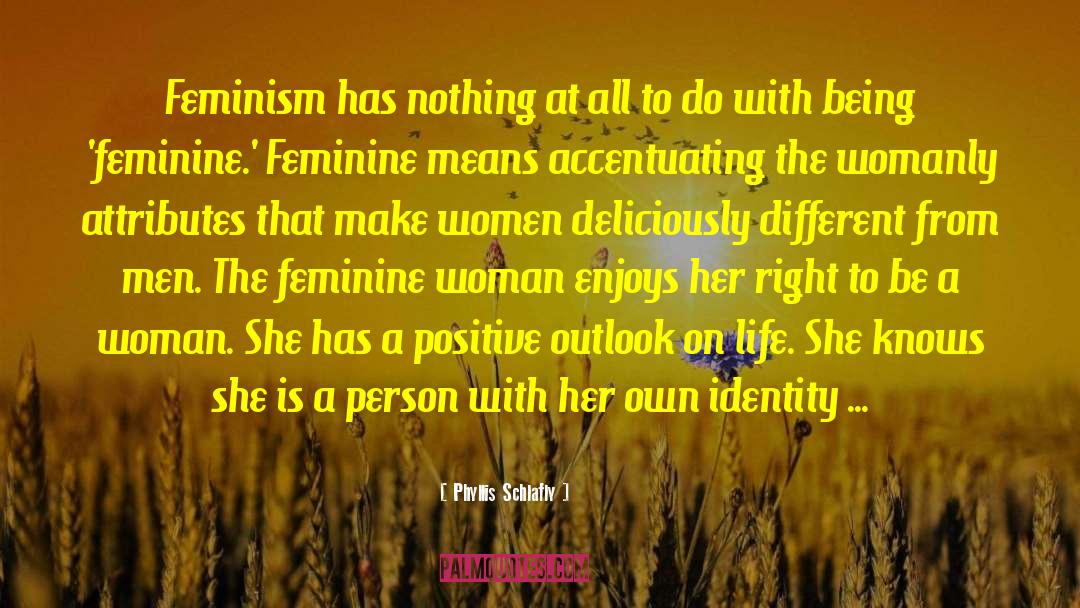 Feminine Woman quotes by Phyllis Schlafly