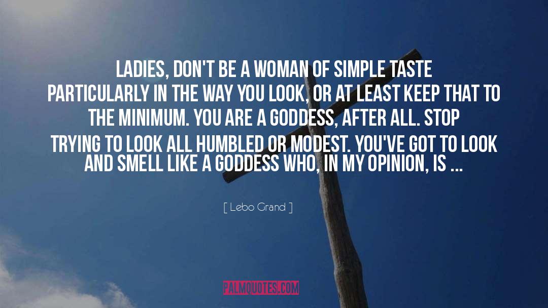 Feminine Woman quotes by Lebo Grand