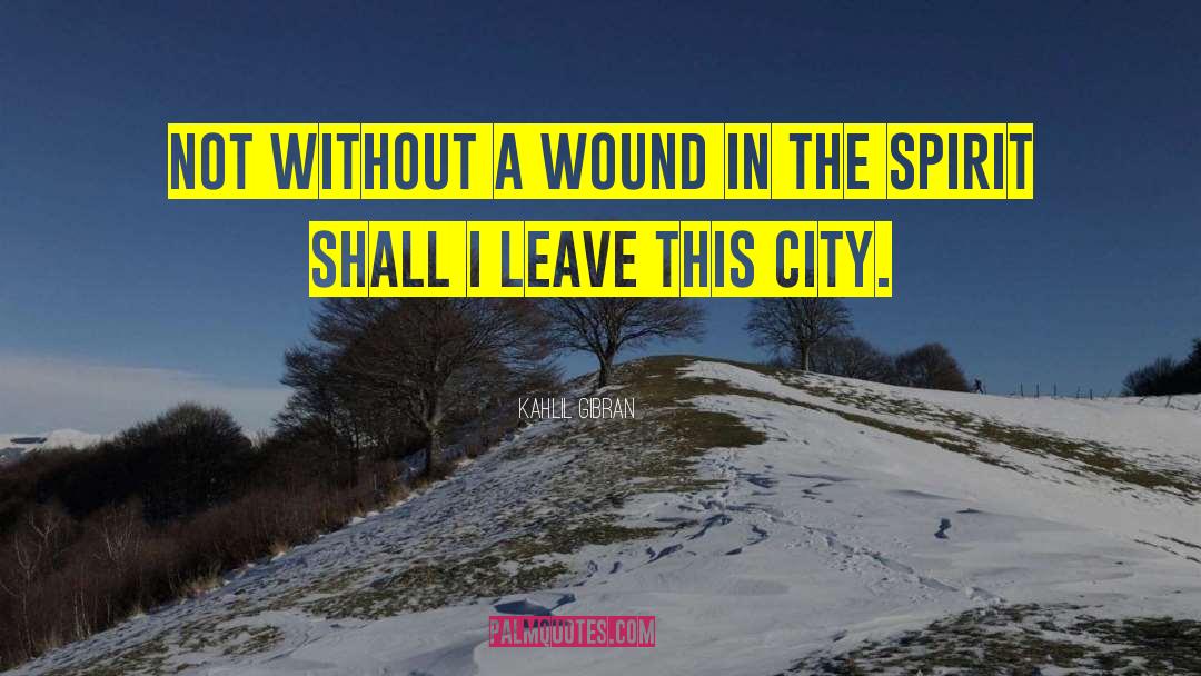 Feminine Wound quotes by Kahlil Gibran