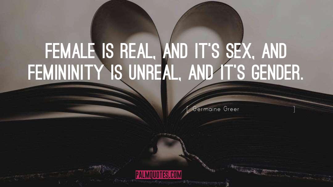 Femininity quotes by Germaine Greer