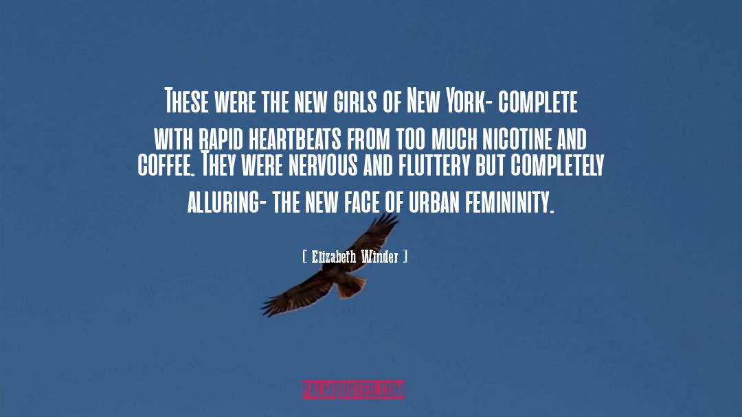 Femininity quotes by Elizabeth Winder