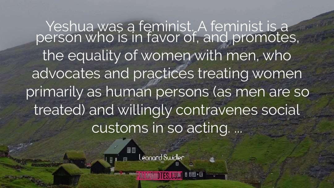 Feminisim quotes by Leonard Swidler