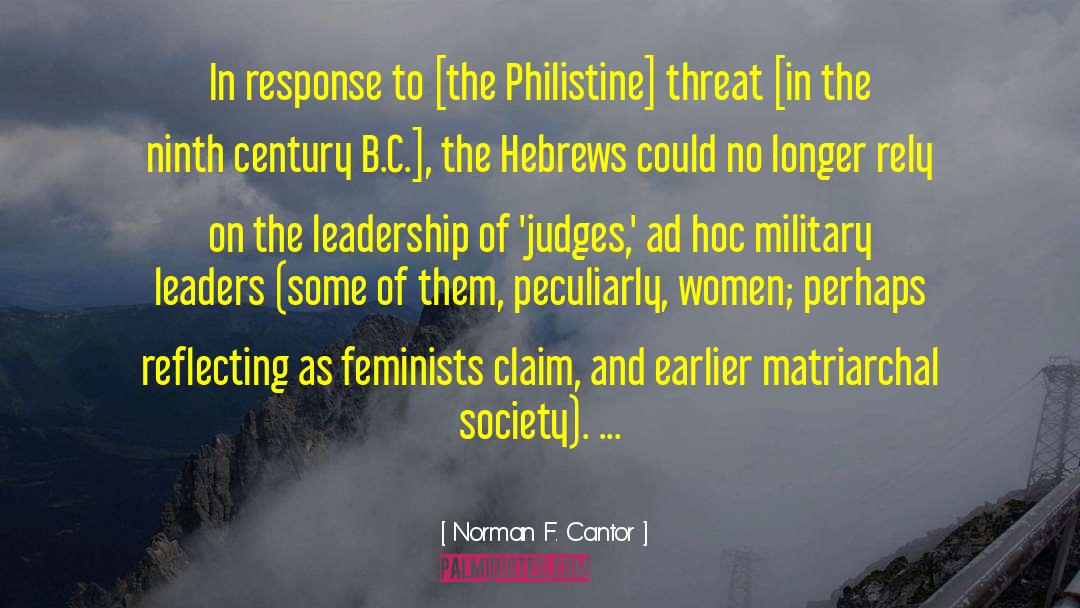 Feminisim quotes by Norman F. Cantor