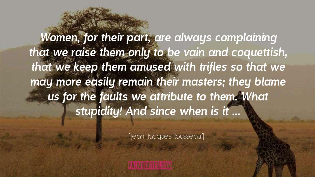 Feminism Criticism quotes by Jean-Jacques Rousseau