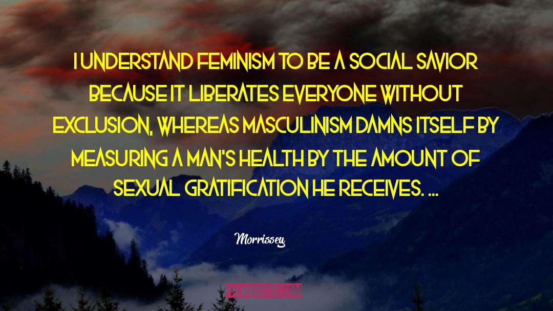 Feminism Criticism quotes by Morrissey