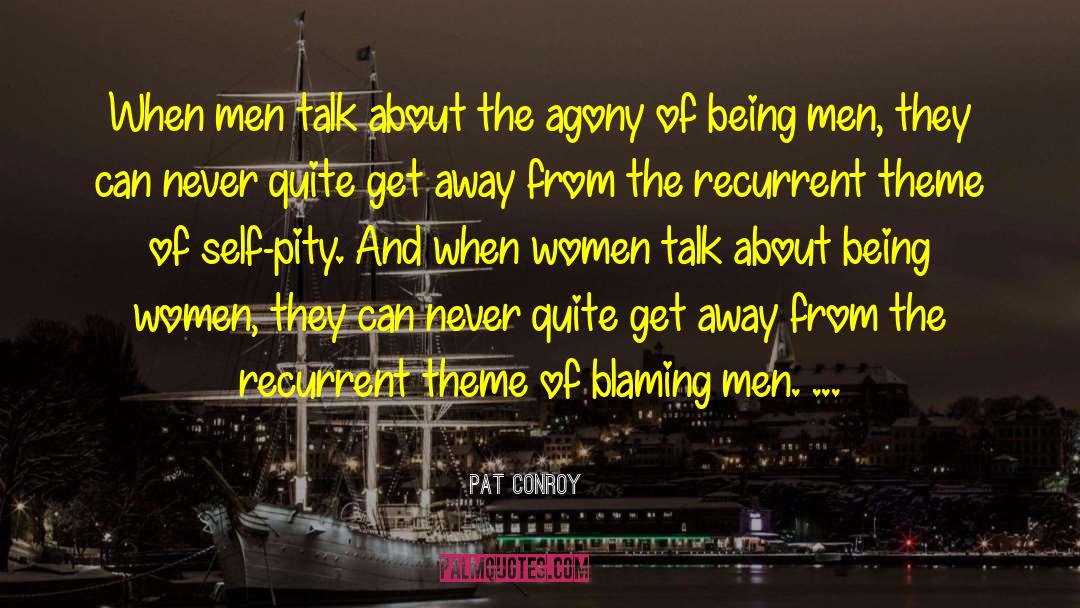 Feminism Gender Gender quotes by Pat Conroy