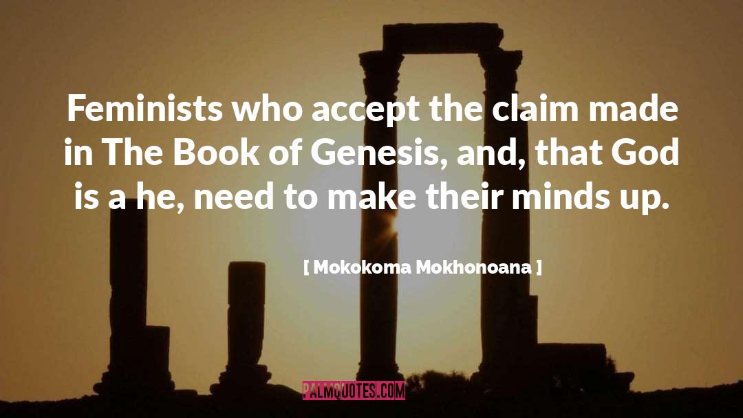 Feminism Gender quotes by Mokokoma Mokhonoana
