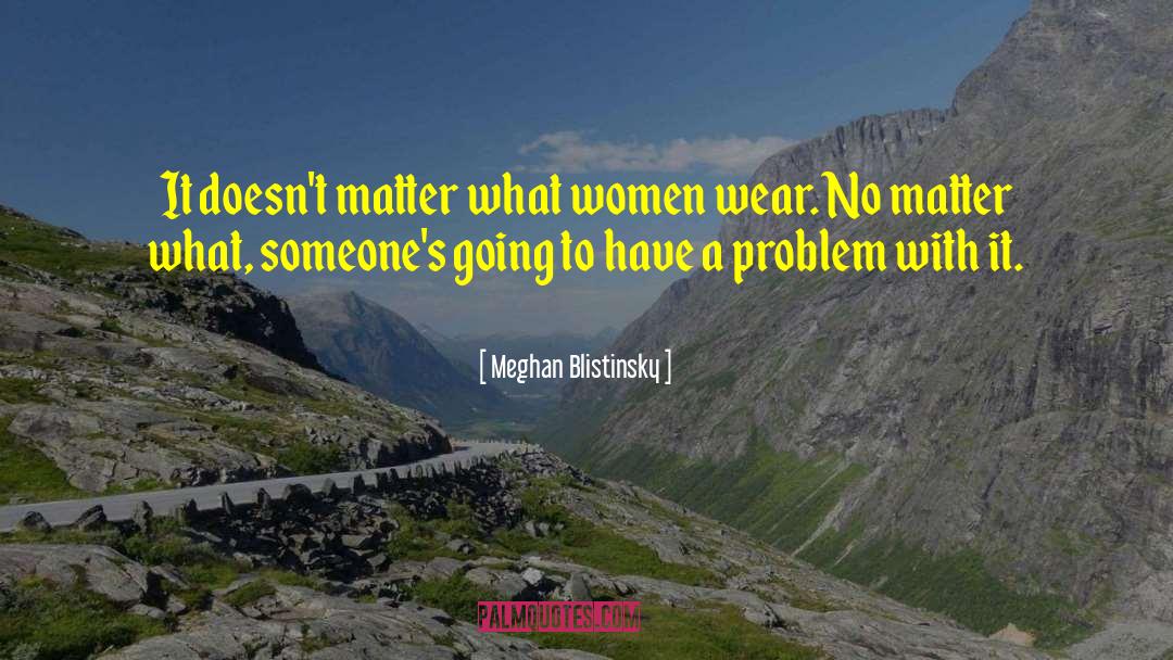Feminism Gender quotes by Meghan Blistinsky