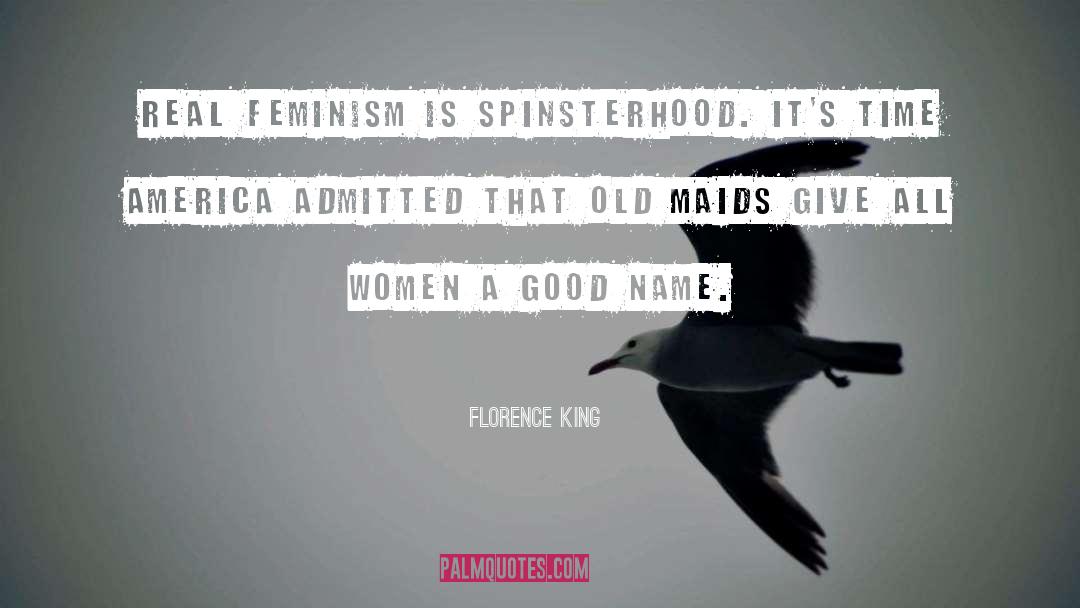 Feminism Lite quotes by Florence King