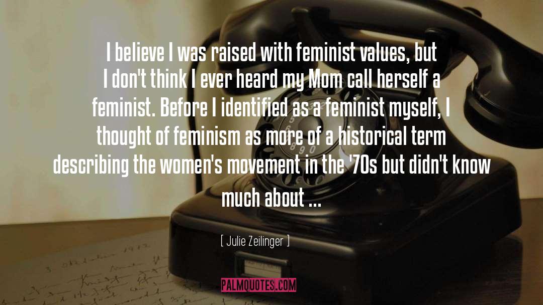 Feminism quotes by Julie Zeilinger