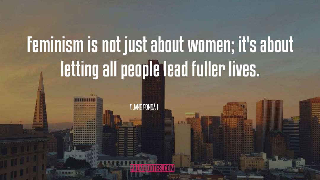 Feminism quotes by Jane Fonda
