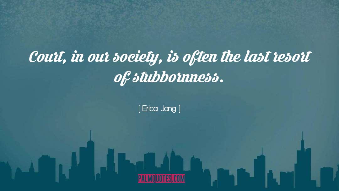 Feminism Society quotes by Erica Jong