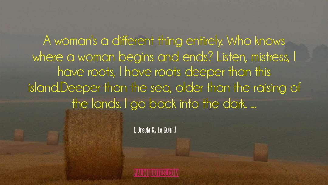 Feminism Woman Submission quotes by Ursula K. Le Guin