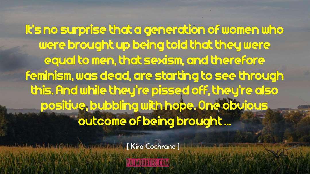 Feminism Women In Literature quotes by Kira Cochrane