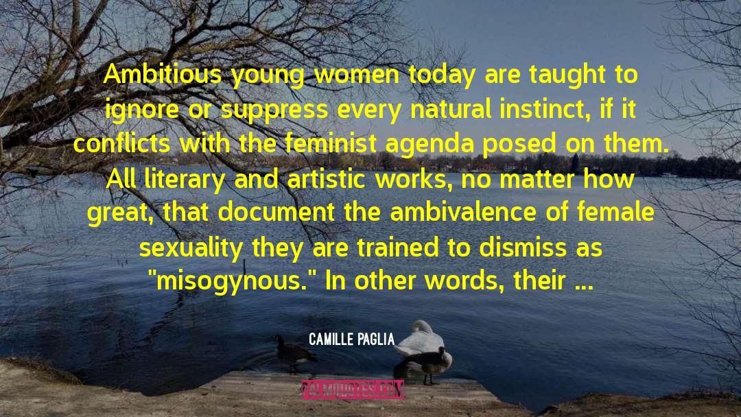 Feminist Blog quotes by Camille Paglia