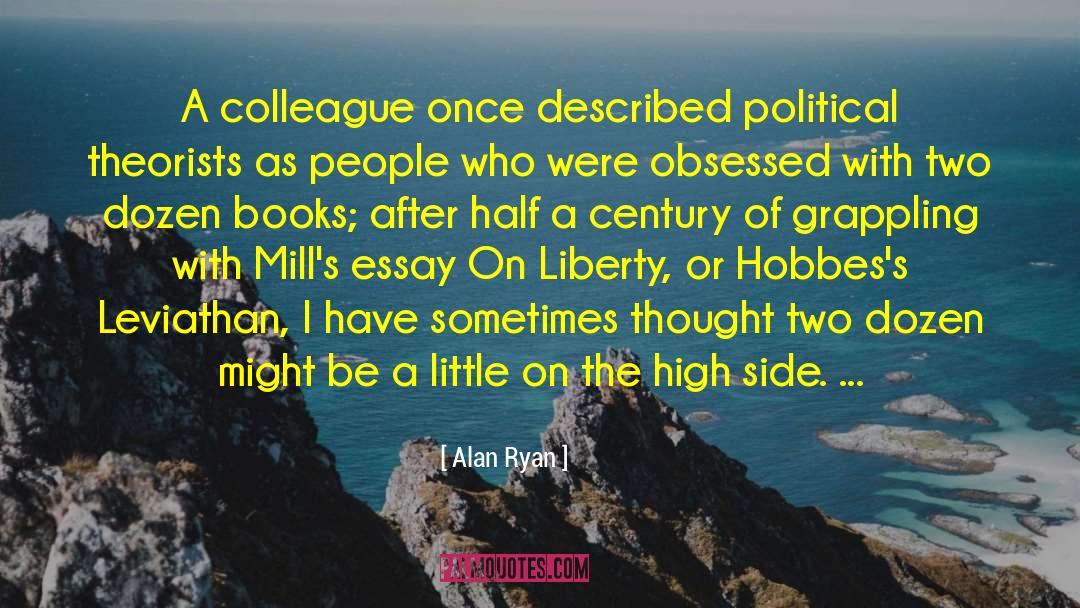 Feminist Books quotes by Alan Ryan